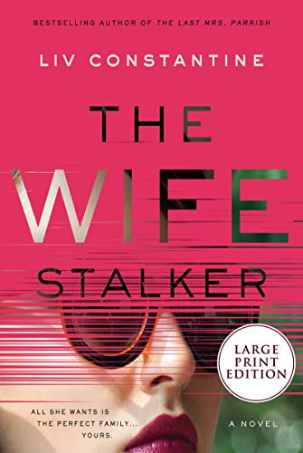 Stock image for The Wife Stalker: A Novel for sale by HPB-Ruby