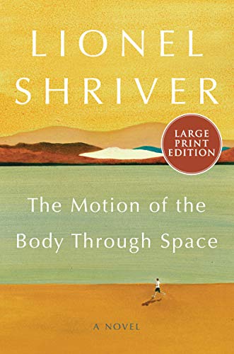 Stock image for The Motion of the Body Through Space: A Novel for sale by OwlsBooks