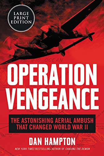 Stock image for Operation Vengeance: The Astonishing Aerial Ambush That Changed World War II for sale by HPB-Ruby