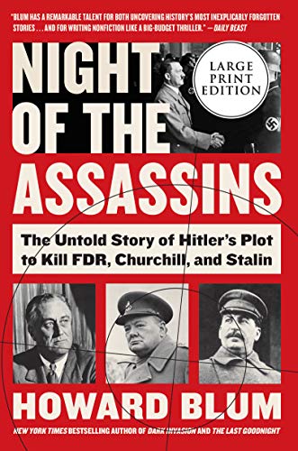 9780063000230: Night of the Assassins: The Untold Story of Hitler's Plot to Kill FDR, Churchill, and Stalin