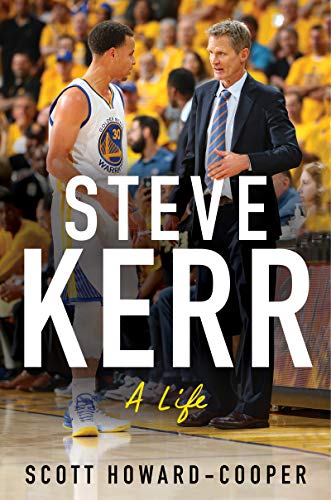 Stock image for Steve Kerr: A Life for sale by ThriftBooks-Atlanta