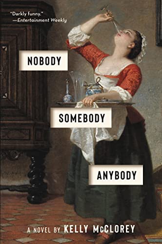 Stock image for Nobody, Somebody, Anybody: A Novel for sale by SecondSale