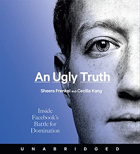 Stock image for An Ugly Truth CD: Inside Facebook's Battle for Domination for sale by SecondSale