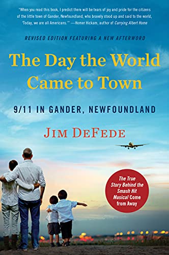 Stock image for The Day the World Came to Town Updated Edition: 9/11 in Gander, Newfoundland for sale by Goodwill of Colorado