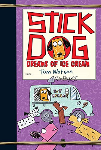 Imagen de archivo de Stick Dog Dreams of Ice Cream (Stick Dog, 4) a la venta por HPB-Diamond