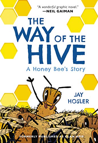 Stock image for The Way of the Hive : A Honey Bee's Story for sale by Better World Books: West