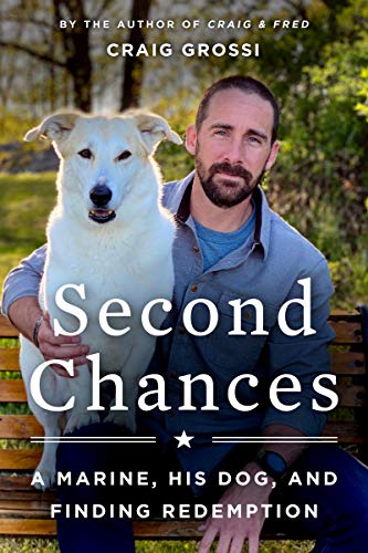 Beispielbild fr Second Chances: A Marine, His Dog, and Finding Redemption zum Verkauf von Wonder Book