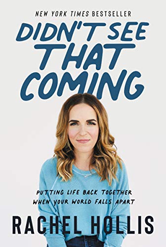 Imagen de archivo de Didn't See That Coming: Putting Life Back Together When Your World Falls Apart a la venta por BookOutlet