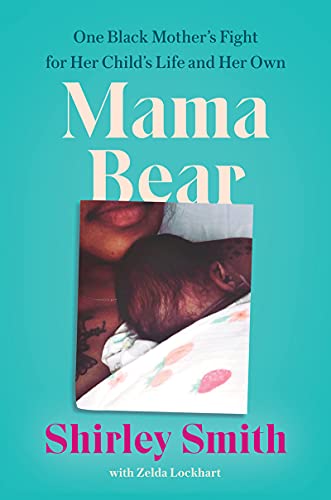 Imagen de archivo de Mama Bear: One Black Mother's Fight for Her Child's Life and Her Own a la venta por SecondSale