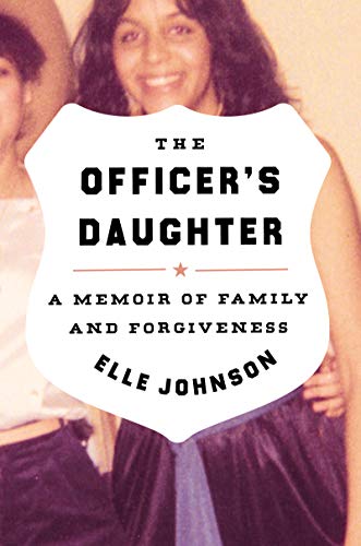 Stock image for The Officer's Daughter: A Memoir of Family and Forgiveness for sale by SecondSale