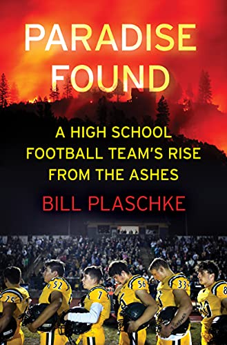 Stock image for Paradise Found: A High School Football Team's Rise from the Ashes for sale by Goodwill of Colorado
