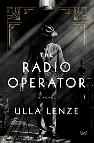 Beispielbild fr The Radio Operator: A Novel zum Verkauf von More Than Words
