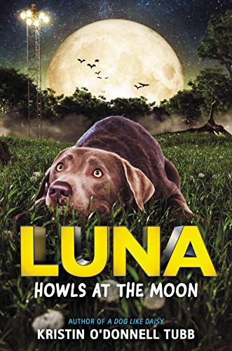 Beispielbild fr Luna Howls at the Moon zum Verkauf von SecondSale