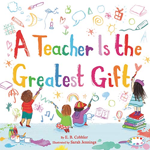 Stock image for A Teacher Is the Greatest Gift for sale by Better World Books
