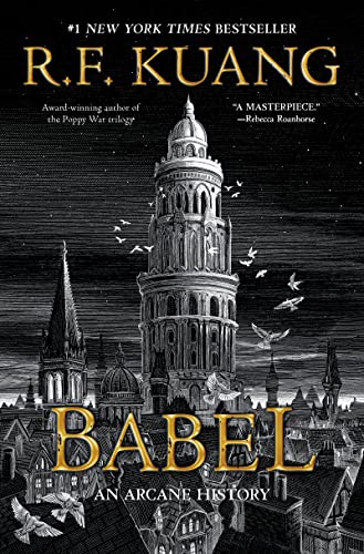 Imagen de archivo de Babel: Or the Necessity of Violence: An Arcane History of the Oxford Translators' Revolution a la venta por ZBK Books