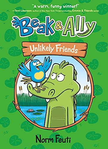 Beispielbild fr Beak and Ally #1: Unlikely Friends zum Verkauf von Better World Books