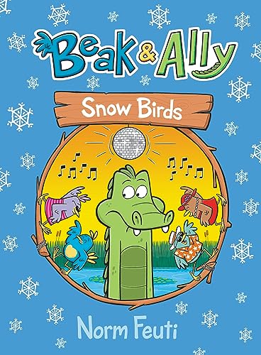 Beispielbild fr Beak &amp; Ally #4: Snow Birds zum Verkauf von Blackwell's