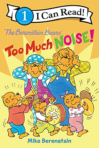 Stock image for The Berenstain Bears: Too Much Noise! (I Can Read Level 1) for sale by SecondSale