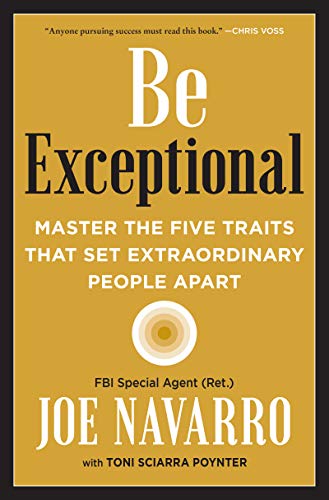 Stock image for Be Exceptional : Master the Five Traits That Set Extraordinary People Apart for sale by Better World Books