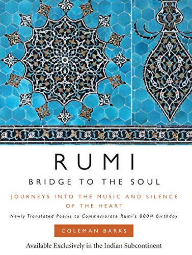 9780063025851: RUMI: BRIDGE TO THE SOUL [Hardcover] Coleman Barks
