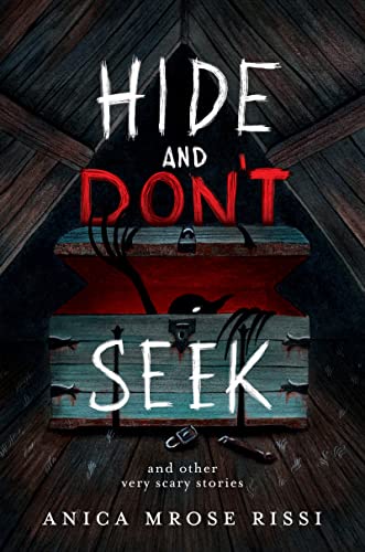 Stock image for Hide and Don't Seek: And Other Very Scary Stories for sale by Monster Bookshop