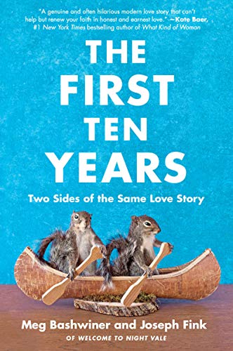 Imagen de archivo de The First Ten Years : Two Sides of the Same Love Story a la venta por Better World Books