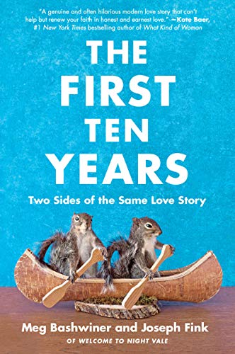 Stock image for The First Ten Years : Two Sides of the Same Love Story for sale by Better World Books