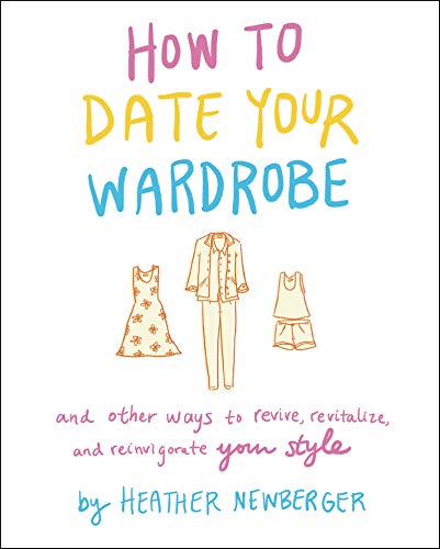 Stock image for How to Date Your Wardrobe for sale by Blackwell's
