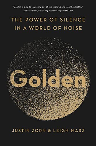 9780063027602: Golden: The Power of Silence in a World of Noise