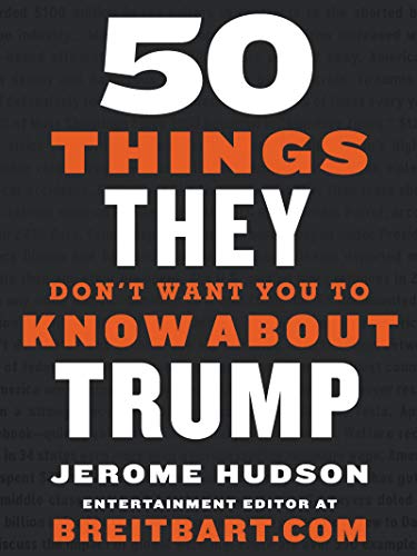 Beispielbild fr 50 Things They Don't Want You to Know About Trump zum Verkauf von SecondSale