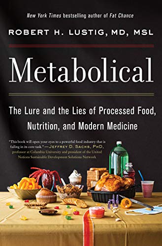 Stock image for Metabolical: The Lure and the Lies of Processed Food, Nutrition, and Modern Medicine for sale by HPB-Ruby