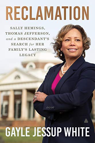 Beispielbild fr Reclamation: Sally Hemings, Thomas Jefferson, and a Descendant's Search for Her Family's Lasting Legacy zum Verkauf von ThriftBooks-Atlanta