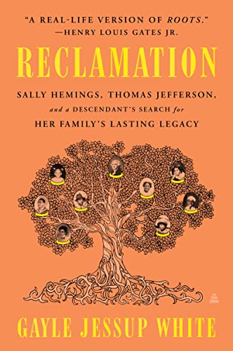 Stock image for Reclamation: Sally Hemings, Thomas Jefferson, and a Descendant's Search for Her Family's Lasting Legacy for sale by HPB-Diamond
