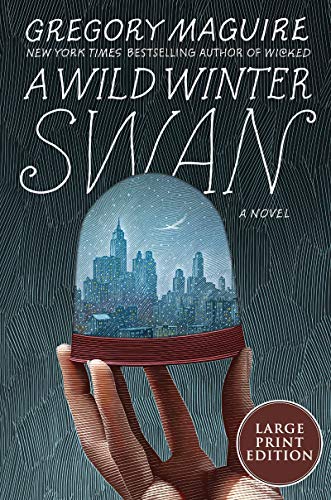 Imagen de archivo de A Wild Winter Swan : A Novel a la venta por Better World Books