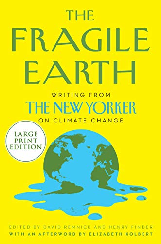 Imagen de archivo de The Fragile Earth: Writings from The New Yorker on Climate Change a la venta por Book Deals