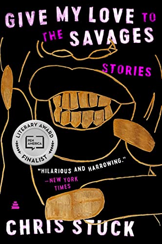 Imagen de archivo de Give My Love to the Savages: Stories a la venta por BooksRun