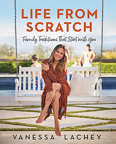 Beispielbild fr Life from Scratch: Family Traditions That Start with You zum Verkauf von Wonder Book