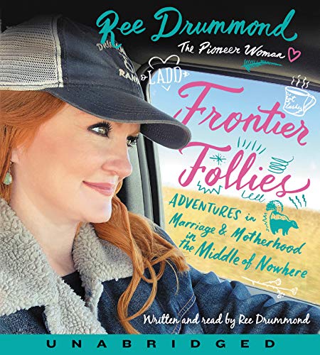 Beispielbild fr Frontier Follies CD: Adventures in Marriage and Motherhood in the Middle of Nowhere zum Verkauf von PlumCircle