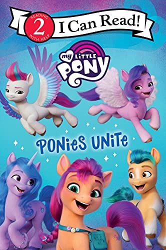 9780063037465: My Little Pony: Ponies Unite (I Can Read Level 2)