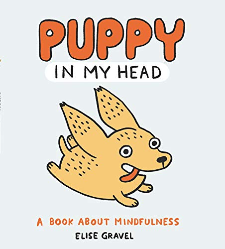 Beispielbild fr Puppy in My Head : A Book about Mindfulness zum Verkauf von Better World Books