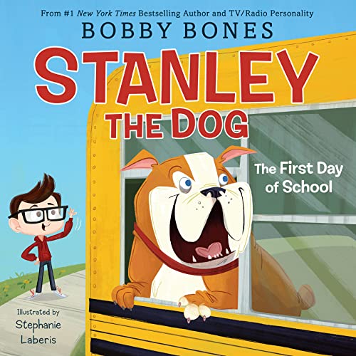 Imagen de archivo de Stanley the Dog: The First Day of School a la venta por BooksRun