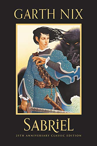 Beispielbild fr Sabriel 25th Anniversary Classic Edition zum Verkauf von Ergodebooks