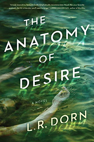 Stock image for The Anatomy of Desire: A Novel for sale by SecondSale