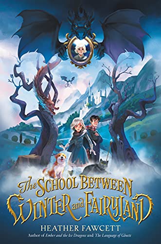 Beispielbild fr The School Between Winter and Fairyland zum Verkauf von Better World Books