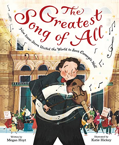 Beispielbild fr The Greatest Song of All: How Isaac Stern United the World to Save Carnegie Hall zum Verkauf von HPB-Emerald