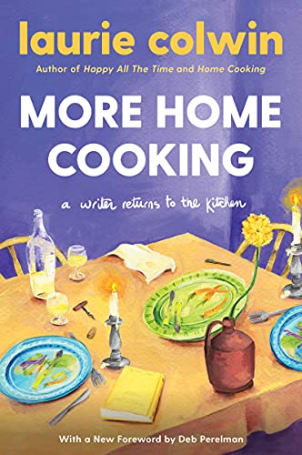 Stock image for More Home Cooking: A Writer Returns to the Kitchen for sale by HPB-Diamond