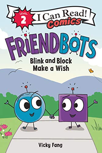 Stock image for Friendbots: Blink and Block Make a Wish (I Can Read Comics Level 2) for sale by Jenson Books Inc