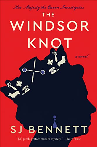 

The Windsor Knot (Her Majesty the Queen Investigates, Bk. 1)