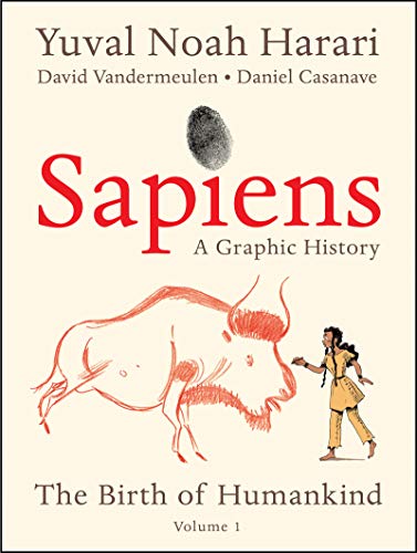 Imagen de archivo de Sapiens: A Graphic History: The Birth of Humankind (Vol. 1) a la venta por Open Books