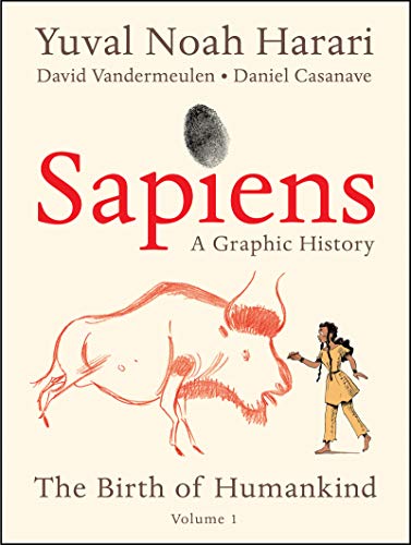 Stock image for Sapiens: A Graphic History: The Birth of Humankind (Vol. 1) for sale by Open Books